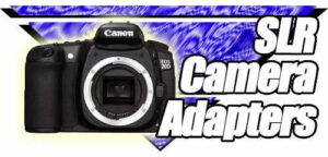 Digital SLR Camera adapters for Nikon /Canon /Olympus cameras and Meiji Techno Microscopes
